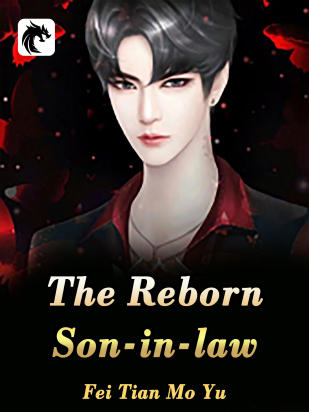 The Reborn Son-in-law