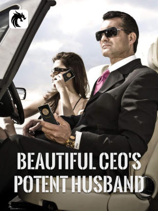Beautiful CEO's Potent Husband