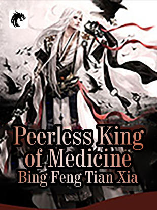 Peerless King of Medicine