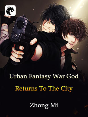 Urban Fantasy: War God Returns To The City