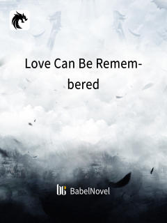 Love Can Be Remembered