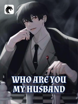 who are you my husband