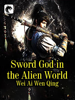Sword God in the Alien World