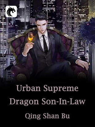 Urban Supreme Dragon Son-In-Law