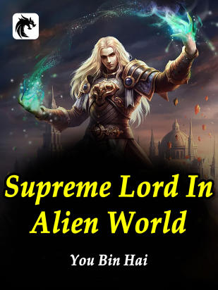 Supreme Lord In Alien World