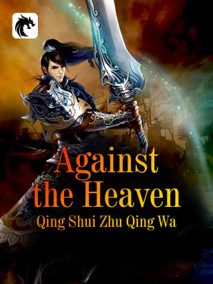 Against the Heaven