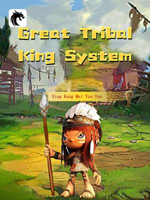 Great Tribal King System