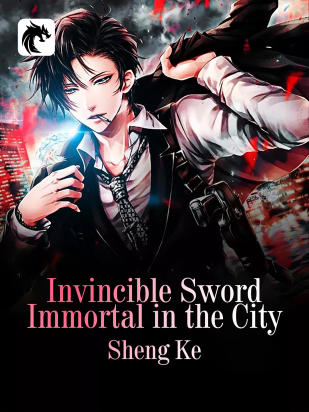 Invincible Sword Immortal in the City