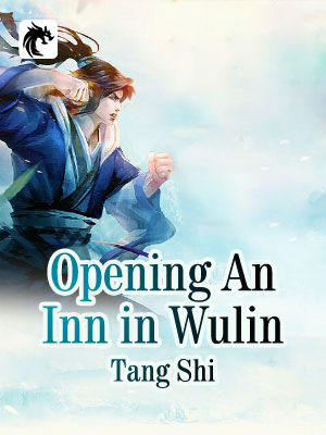 Opening An Inn in Wulin