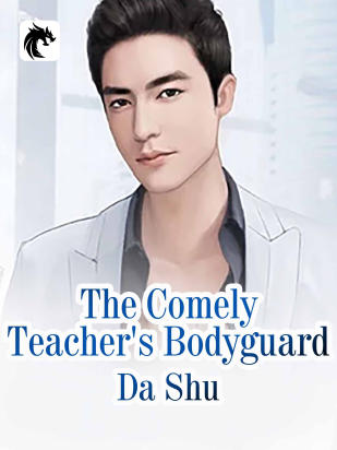 The Comely Teacher's Bodyguard