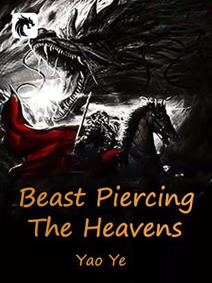 Beast Piercing The Heavens