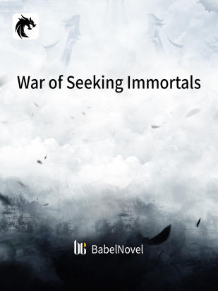 War of Seeking Immortals