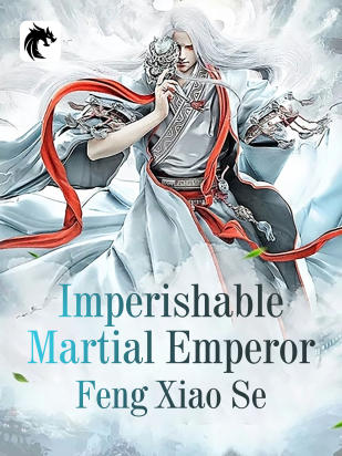 Imperishable Martial Emperor