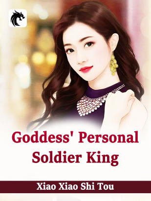 Goddess' Personal Soldier King