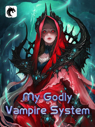 My Godly Vampire System