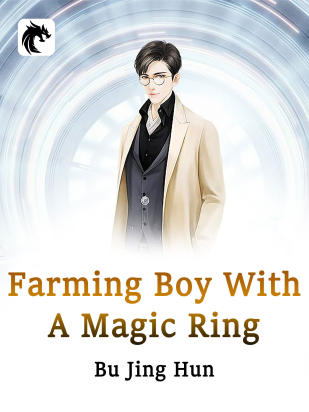 Farming Boy With A Magic Ring