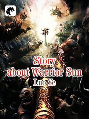 Story about Warrior Sun