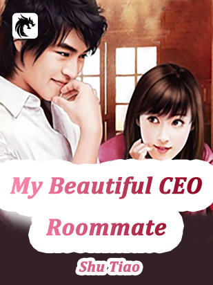 My Beautiful CEO Roommate