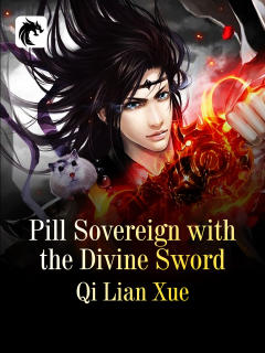 Pill Sovereign with the Divine Sword