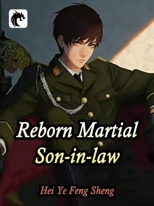 Reborn Martial Son-in-law