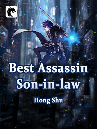 Best Assassin Son-in-law