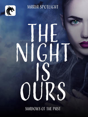 The night is ours