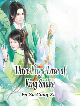 Three Lives' Love of King Snake