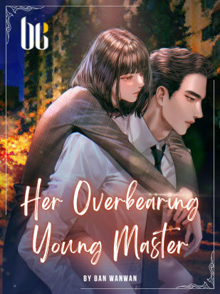 Her Overbearing Young Master