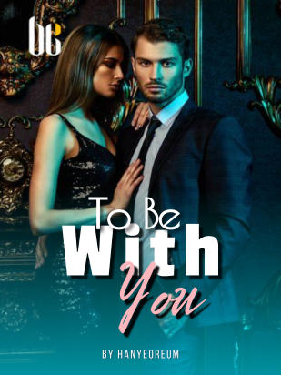 TO BE WITH YOU (IND)