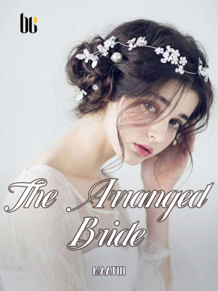 The Arranged Bride