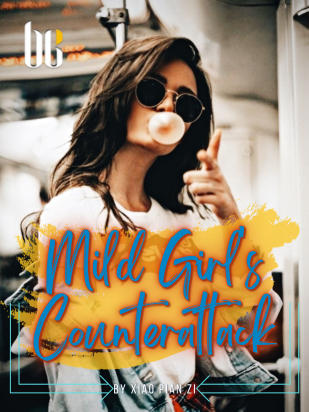 Mild Girl's Counterattack