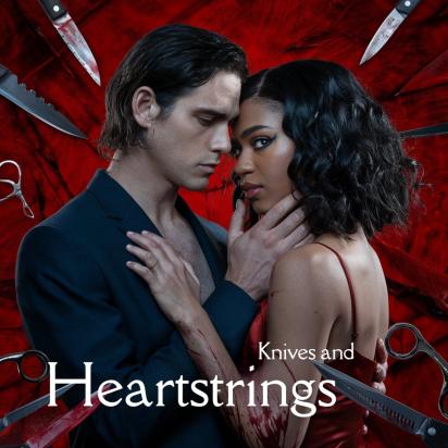 KNIVES AND HEARTSTRINGS