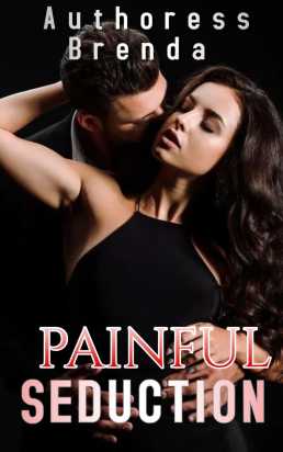 Painful seduction