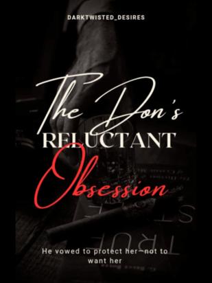 The Don's Reluctant Obsession