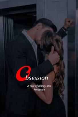 Obsession- A tale of Betray and Romance