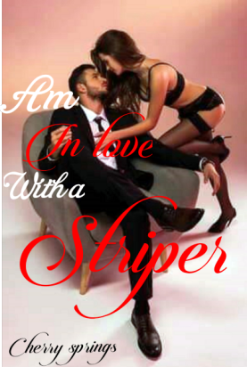 Am in love with a striper