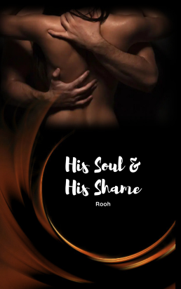 His Soul &His Shame