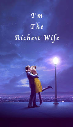I'm The Richest Wife