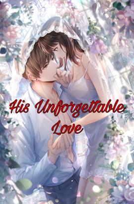 His Unforgettable Love