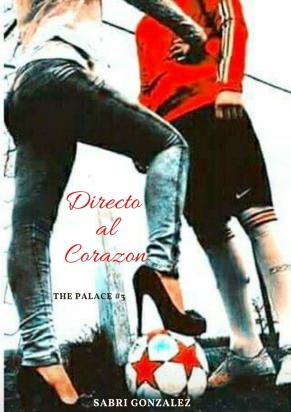 Directo al corazón (Serie THE PALACE #3)