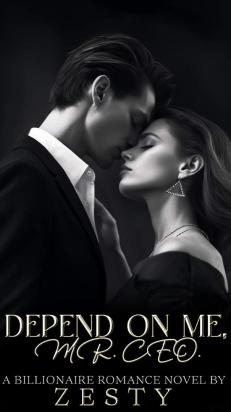 Depend On Me, Mr CEO