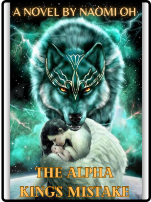 THE ALPHA KING'S MISAKE
