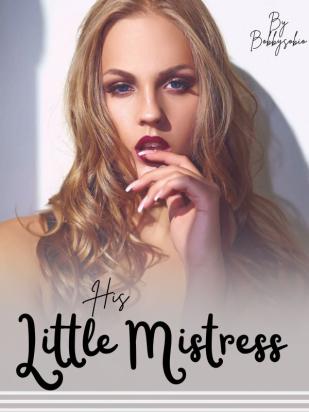 His Little Mistress- Bobbysobio
