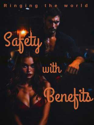 SAFETY WITH BENEFITS