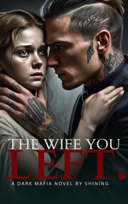 THE WIFE YOU LEFT