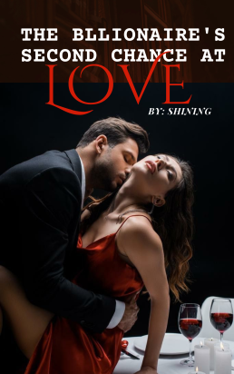 The Billionaire's Second Chance At Love