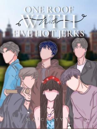 One Roof with Five Hot Jerks