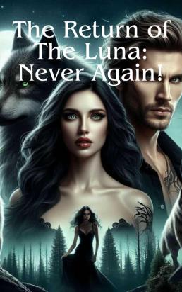 The Return of the Luna: Never Again!