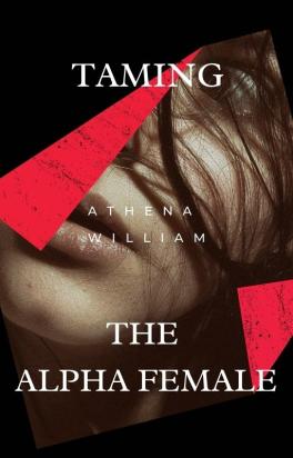 Taming the Alpha Female