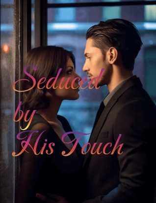 SEDUCED BY HIS TOUCH